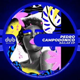 Bailar EP by Pedro Campodonico