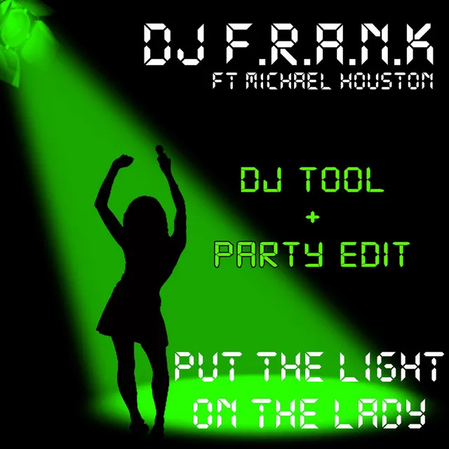 Put the Light on the Lady - Party Edit