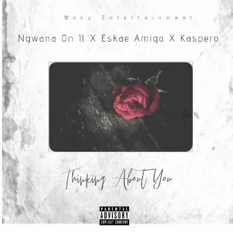 Thinking About you by Ngwana on it