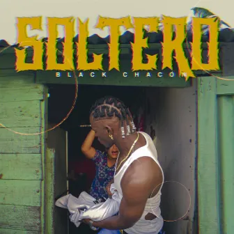 Soltero by Black Chacón