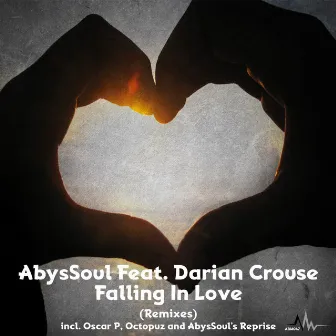 Falling In Love(Remixes) by AbysSoul