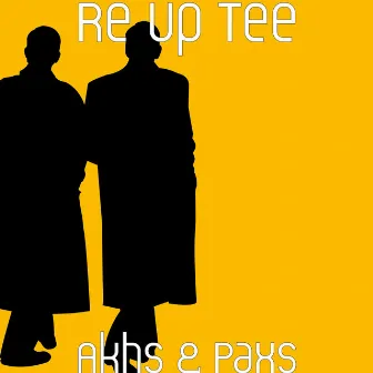 Akhs & Paxs by Re Up Tee