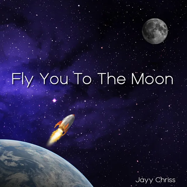 Fly You to the Moon