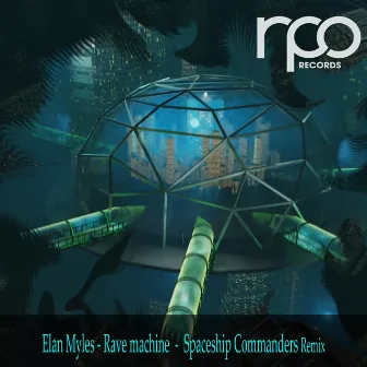 Rave Machine Remix by Spaceship Commanders