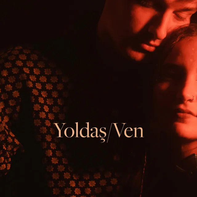 Yoldaş / Ven