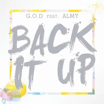 Back It Up (feat. Almy) by G.O.D