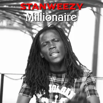 Millionaire by Stan Weezy