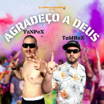 Agradeço a Deus by ToMRoX