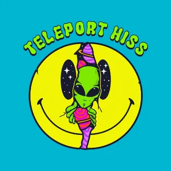 Teleport Hiss by Verse Osmo