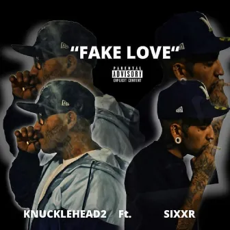 Fake Love by Knucklehead2