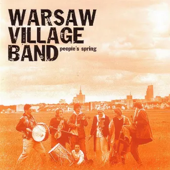 People's Spring by Warsaw Village Band