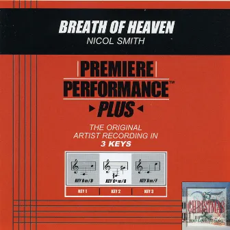 Premiere Performance Plus: Breath Of Heaven by Nicol Smith