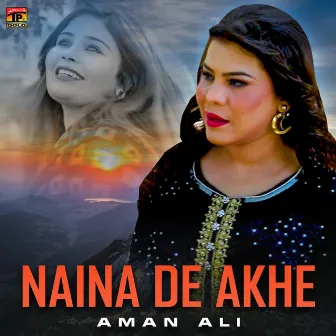 Naina De Akhe - Single by Aman Ali