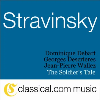 Igor Stravinsky, The Soldier's Tale by Dominique Debart