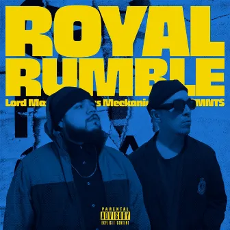 Royal Rumble by Lord Masta