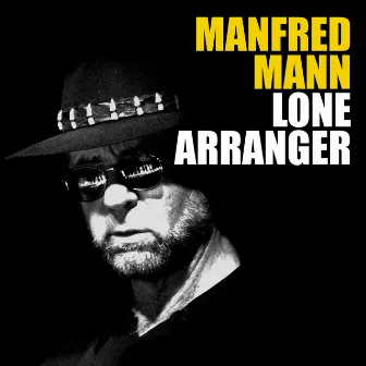 Lone Arranger by Manfred Mann