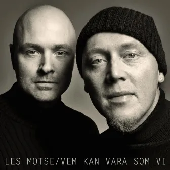 Vem kan vara som vi by Les Motse