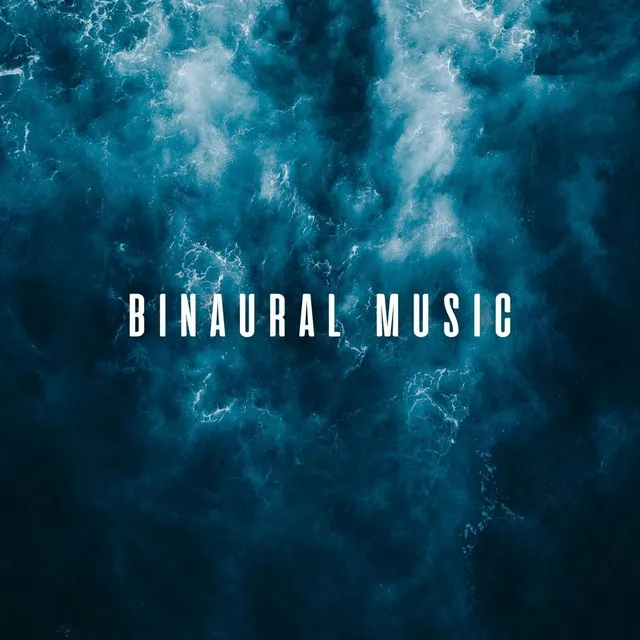 Binaural Music: Chill Ocean Playlist for Relaxing Massage