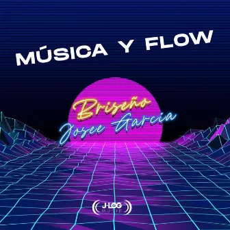 Música y Flow by Briseño