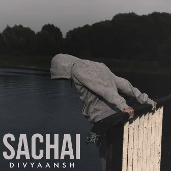 Sachai by Divyaansh