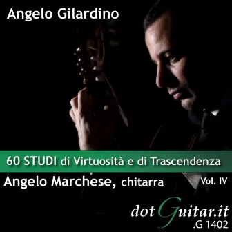 60 studi di virtuosità e di trascendenza vol. iv by Angelo Marchese