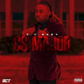 CS MAJOR by T.Y. Eazy