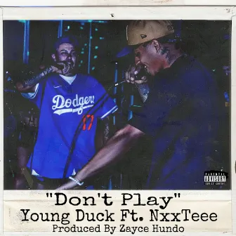 Don't Play by Young Duck