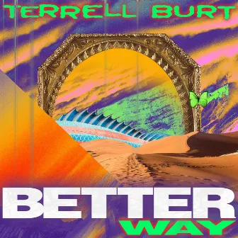 Better Way by Terrell Burt