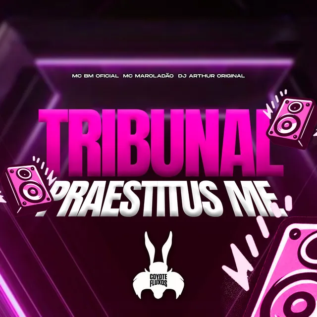 Tribunal Praestitus Me