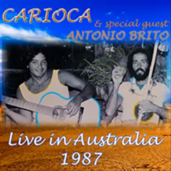 Live in Australia - Special Guest Antonio Brito by Carioca Freitas