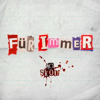 Für immer by No Skool