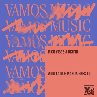 Aqui La Que Manda Eres Tu by Rico Vibes