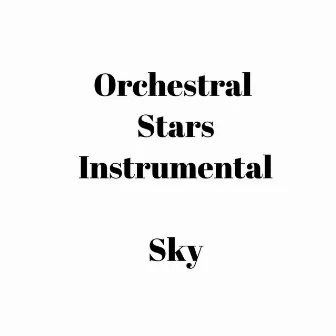 Orchestral Stars Instrumental by Sky