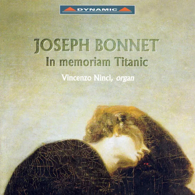 Bonnet: In Memoriam Titanic and Other Organ Works