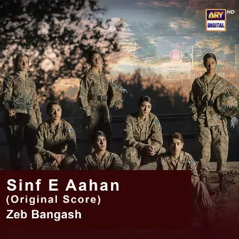 Sinf E Aahan (Original Score) by Zeb Bangash