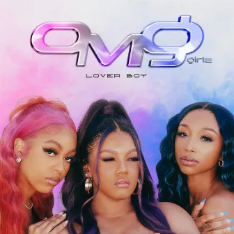 Lover Boy by The OMG Girlz