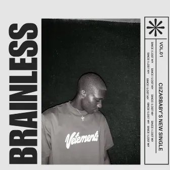 Brainless by XN Ciizar