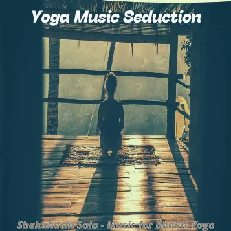 Shakuhachi Solo - Music for Bhakit Yoga by Unknown Artist