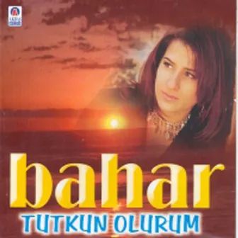 Tutkun Olurum by Bahar