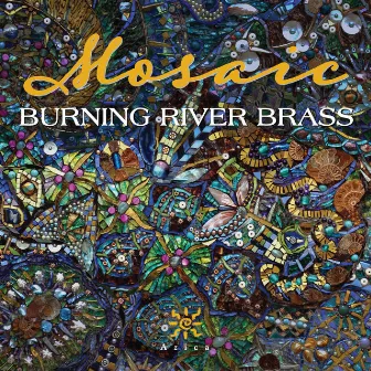 Mosaic by Burning River Brass