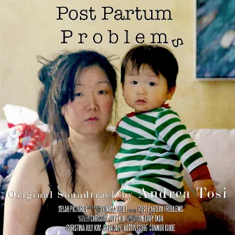 Post Partum Problems (colonna sonora originale del film) by Andrea Tosi