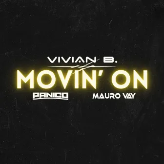 Movin' On by Mauro Vay