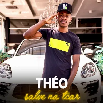 Salve na Tcar by Theo Oficial