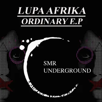 Ordinary by Lupa Afrika