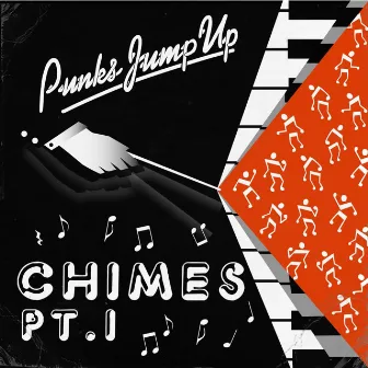 Chimes Pt.1 by Punks Jump Up