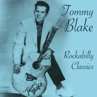 Rockabilly Classics by Tommy Blake