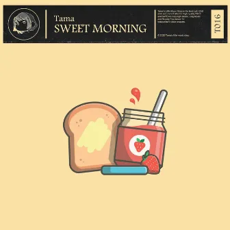 Sweet Morning by Tama