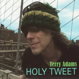 Holy Tweet by Terry Adams