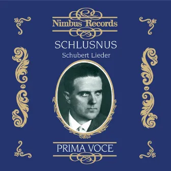 Heinrich Schlusnus in Schubert Lieder by Sebastian Peschko