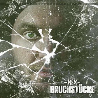 Bruchstücke by Nex